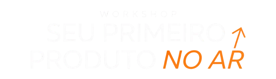 Logo Seu Primeiro Produto no Ar